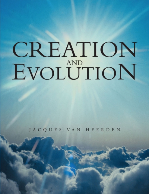 E-knjiga Creation and Evolution Jacques Van Heerden