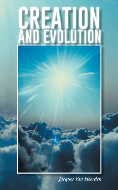 E-knjiga Creation and Evolution Jacques Van Heerden