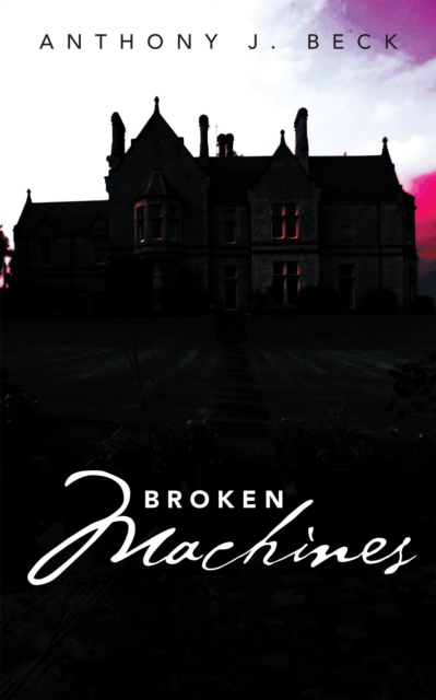 E-knjiga Broken Machines Anthony J. Beck