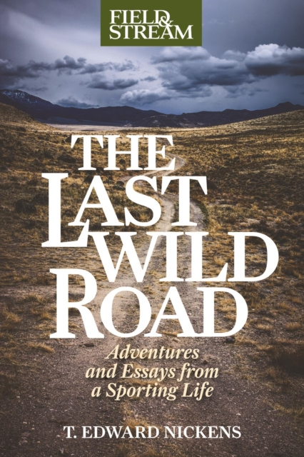 E-kniha Last Wild Road T. Edward Nickens