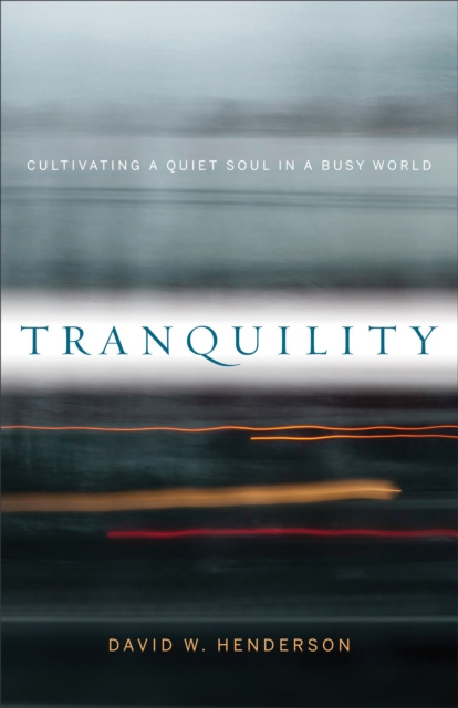 E-knjiga Tranquility David W. Henderson