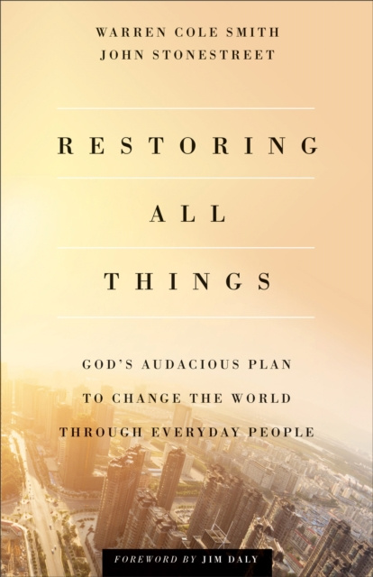 E-book Restoring All Things John Stonestreet