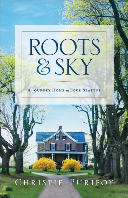 E-kniha Roots and Sky Christie Purifoy