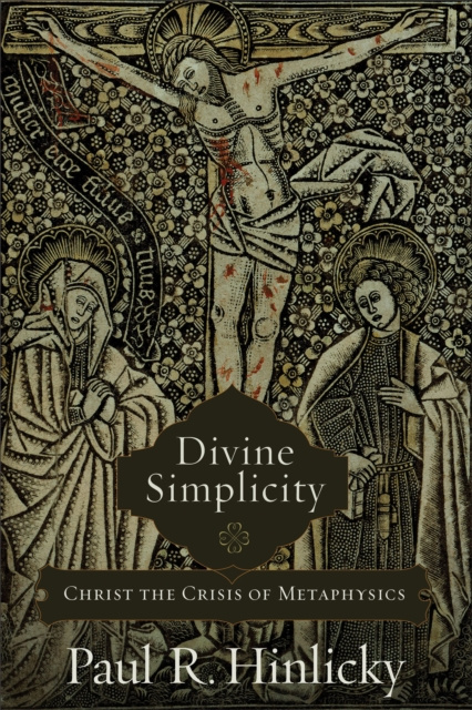 E-kniha Divine Simplicity Paul R. Hinlicky