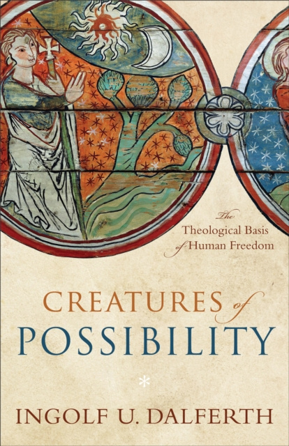 E-knjiga Creatures of Possibility Ingolf U. Dalferth