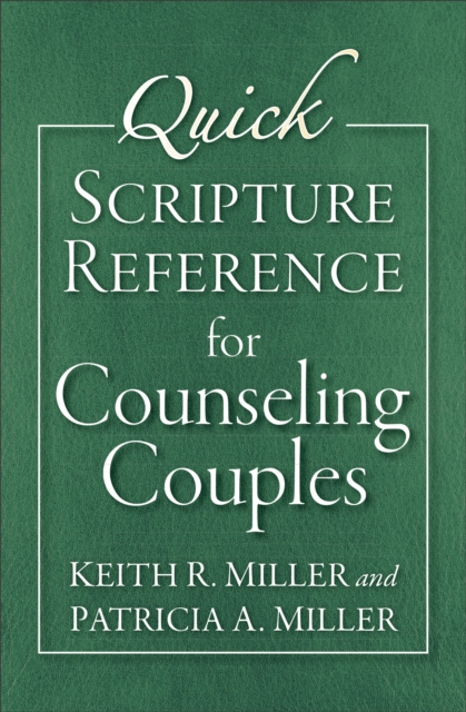 E-knjiga Quick Scripture Reference for Counseling Couples Keith R. Miller