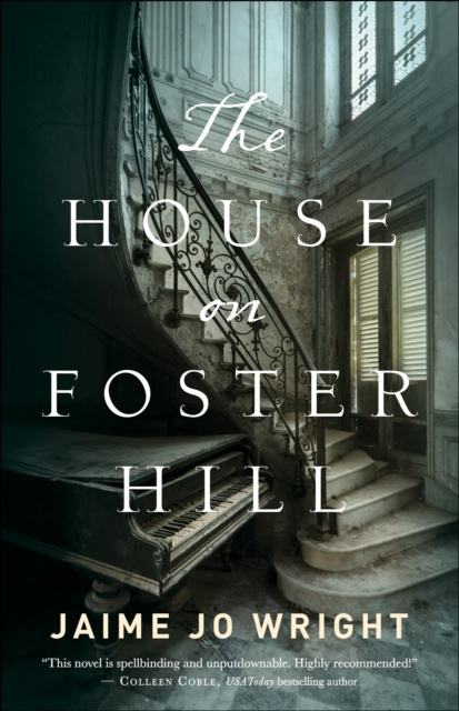 E-kniha House on Foster Hill Jaime Jo Wright