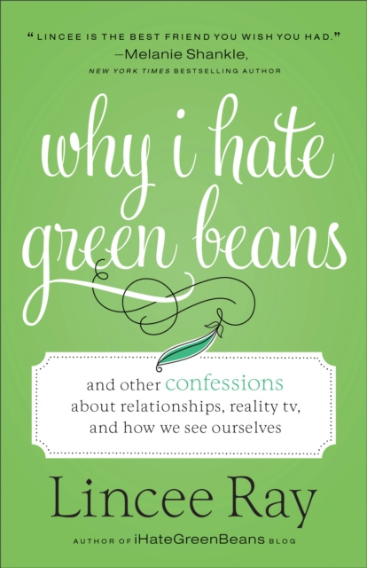 E-knjiga Why I Hate Green Beans Lincee Ray