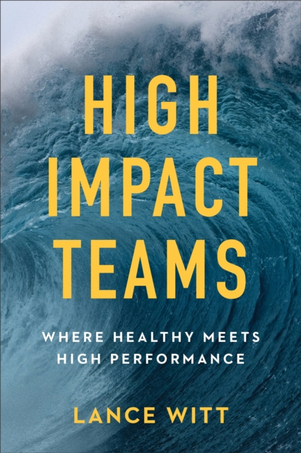 E-kniha High-Impact Teams Lance Witt