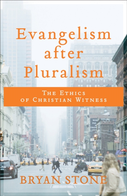 E-knjiga Evangelism after Pluralism Bryan Stone