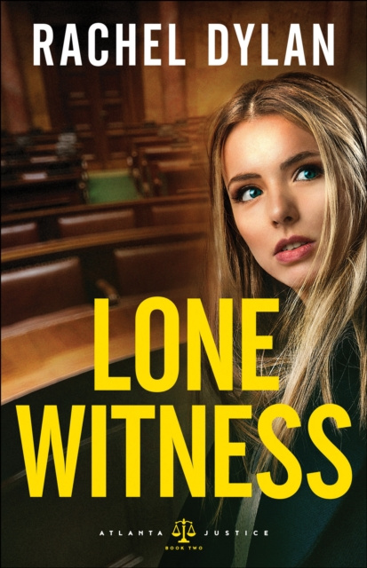 E-kniha Lone Witness (Atlanta Justice Book #2) Rachel Dylan