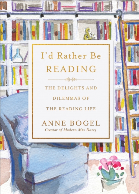 E-book I'd Rather Be Reading Anne Bogel