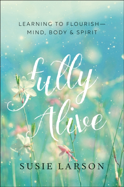E-book Fully Alive Susie Larson