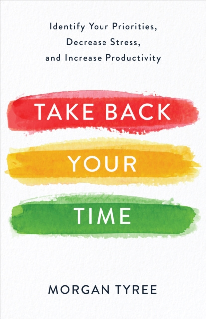 E-book Take Back Your Time Morgan Tyree