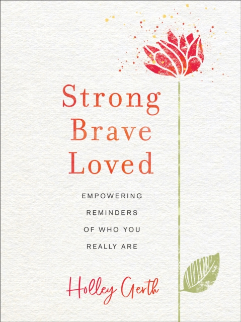 E-knjiga Strong, Brave, Loved Holley Gerth
