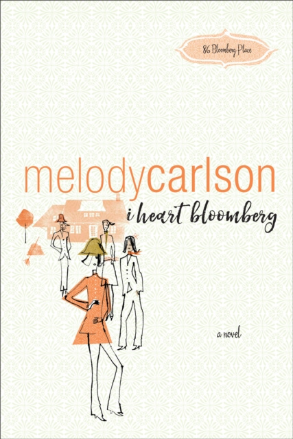 E-knjiga I Heart Bloomberg (86 Bloomberg Place Book #1) Melody Carlson
