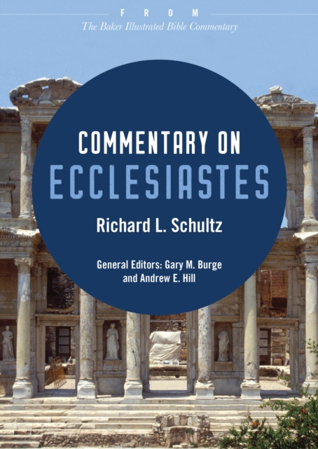 E-kniha Commentary on Ecclesiastes Richard L. Schultz