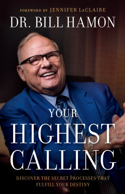 E-book Your Highest Calling Dr. Bill Hamon