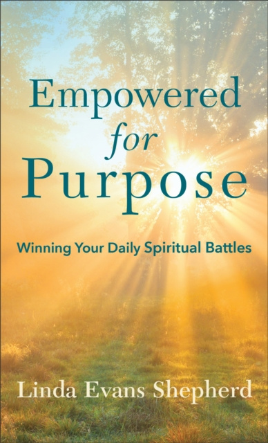 E-knjiga Empowered for Purpose Linda Evans Shepherd