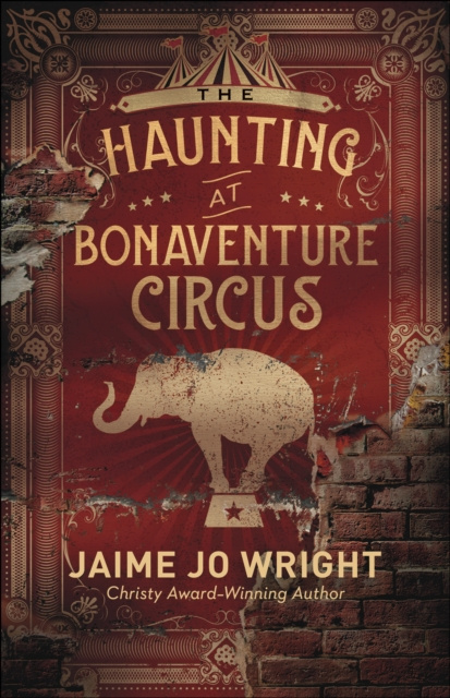 E-kniha Haunting at Bonaventure Circus Jaime Jo Wright