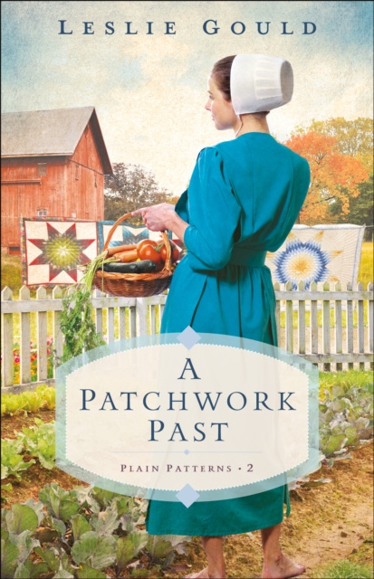 E-knjiga Patchwork Past (Plain Patterns Book #2) Leslie Gould