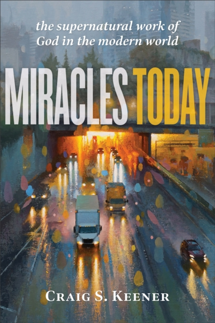 E-knjiga Miracles Today Craig S. Keener