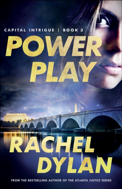 E-kniha Power Play (Capital Intrigue Book #3) Rachel Dylan