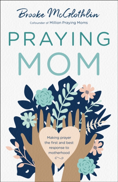 E-knjiga Praying Mom Brooke McGlothlin