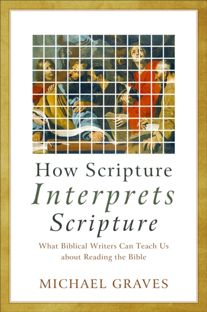 E-knjiga How Scripture Interprets Scripture Michael Graves