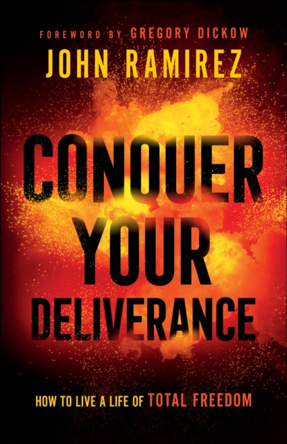 E-Book Conquer Your Deliverance John Ramirez