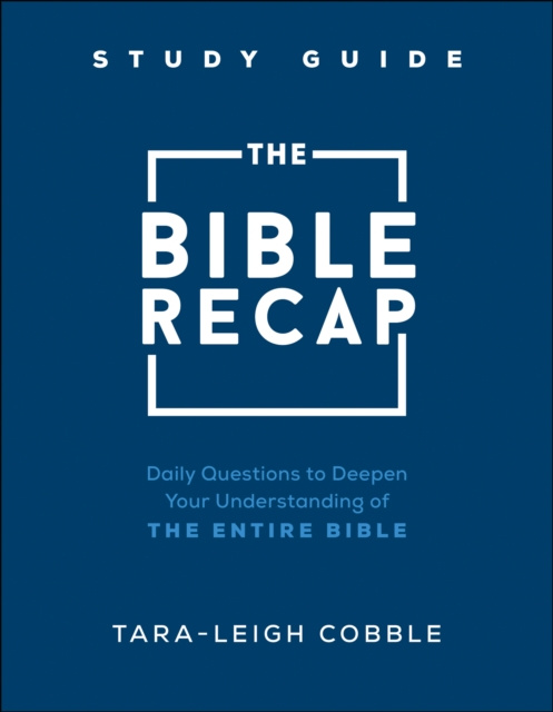 E-kniha Bible Recap Study Guide Tara-Leigh Cobble