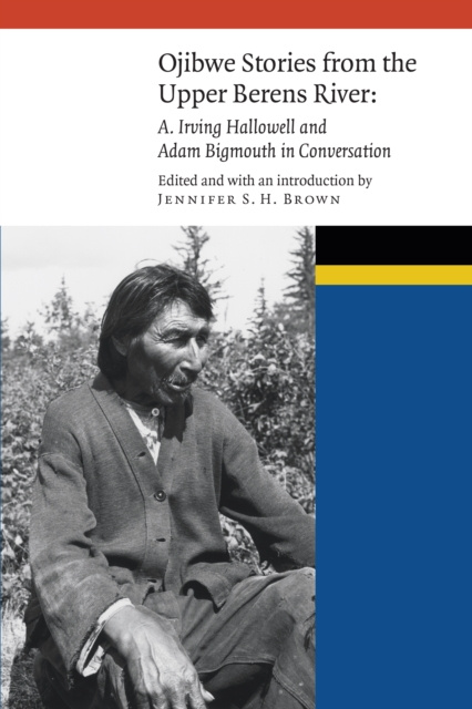 E-Book Ojibwe Stories from the Upper Berens River Jennifer S. H. Brown
