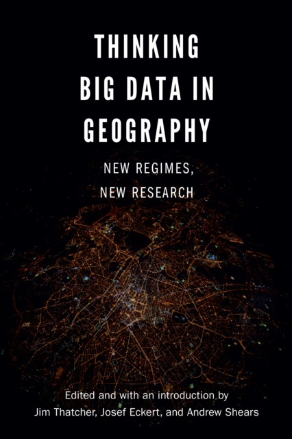 E-Book Thinking Big Data in Geography Thatcher