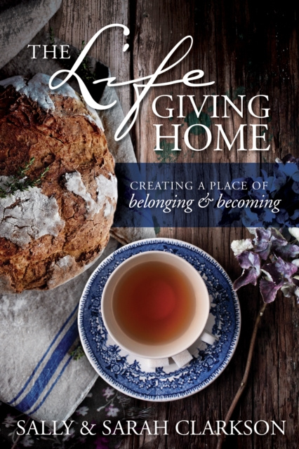 Libro electrónico Lifegiving Home Sally Clarkson