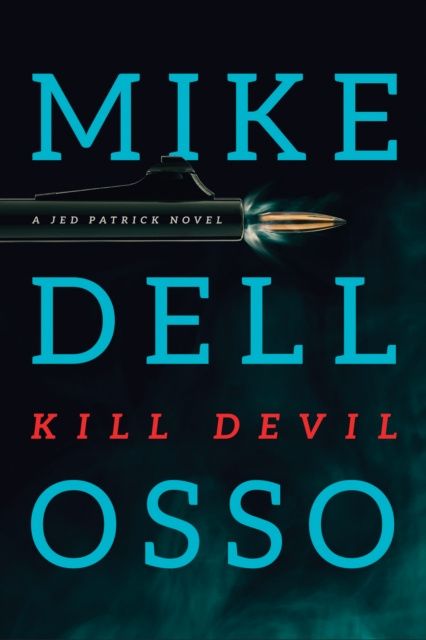 E-knjiga Kill Devil Mike Dellosso