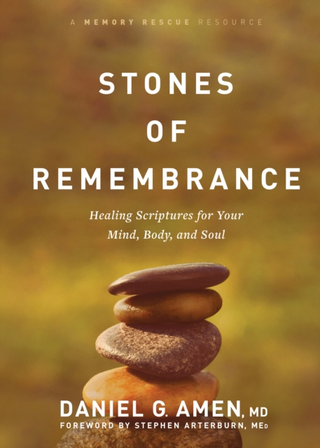 E-kniha Stones of Remembrance MD Daniel G. Amen