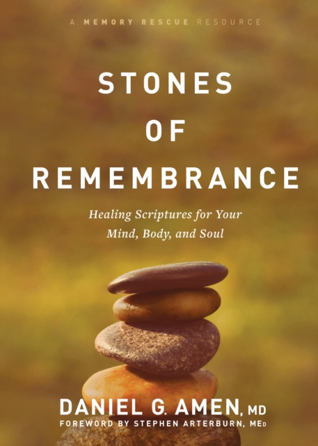 E-book Stones of Remembrance MD Daniel G. Amen