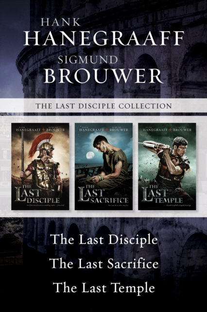 E-kniha Last Disciple Collection: The Last Disciple / The Last Sacrifice / The Last Temple Hank Hanegraaff