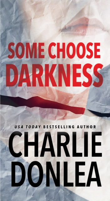 E-knjiga Some Choose Darkness Charlie Donlea