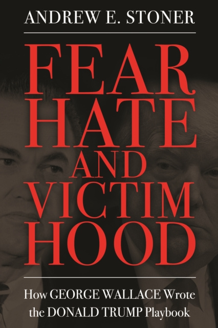 E-book Fear, Hate, and Victimhood Andrew E. Stoner