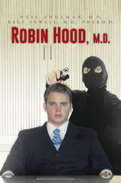 E-book Robin Hood, M.D. Kele Sewell