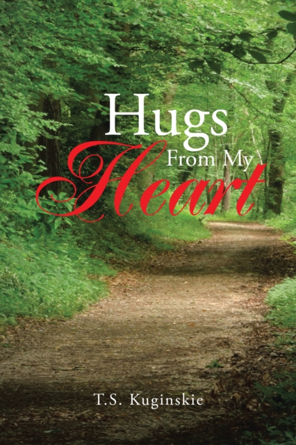 Libro elettronico Hugs from My Heart T.S. Kuginskie