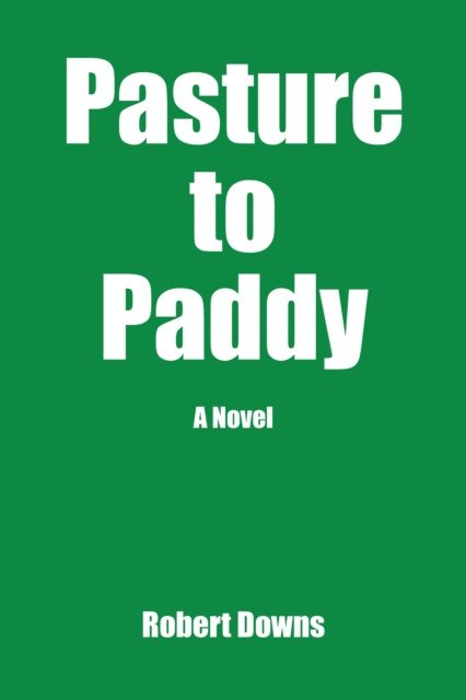 E-knjiga Pasture to Paddy Robert Downs