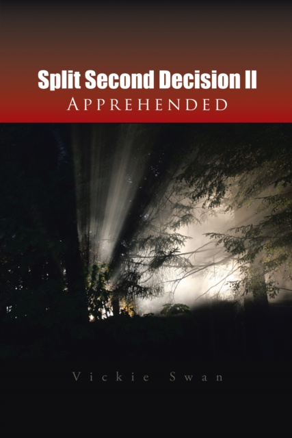 E-knjiga Split Second Decision Ll Apprehended Vickie Swan