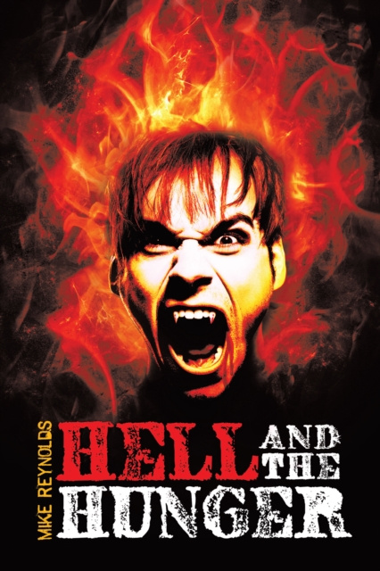 E-book Hell and the Hunger Mike Reynolds