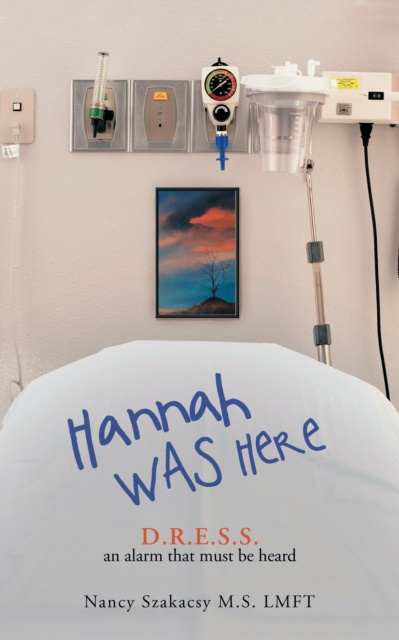 E-knjiga Hannah Was Here Nancy Szakacsy M.S. LMFT