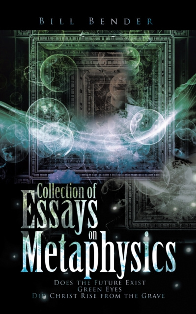 E-knjiga Collection of Essays on Metaphysics Bill Bender