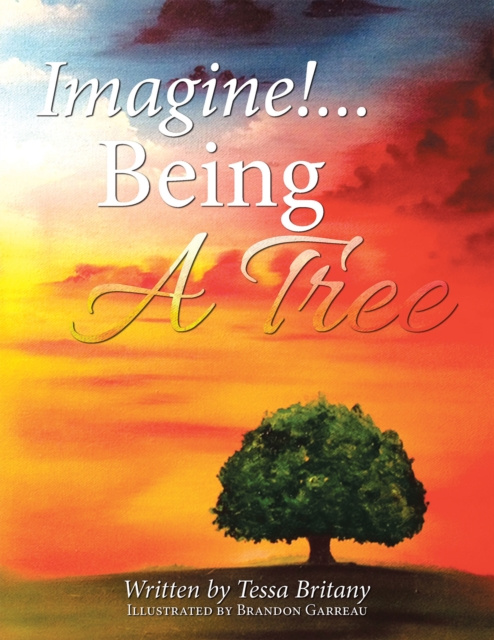 E-knjiga Imagine!...Being a Tree Brandon Gabrreau