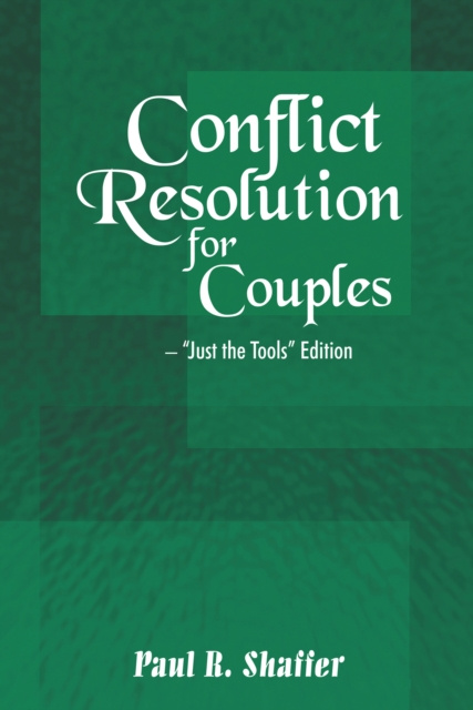E-Book Conflict Resolution for Couples Paul R. Shaffer
