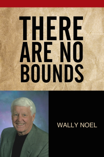 E-knjiga There Are No Bounds Wally Noel